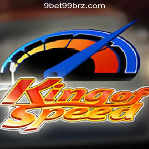 Unleashing the Thrill of KingofSpeed with 9bet99.com Oficial Slots Brasil #1